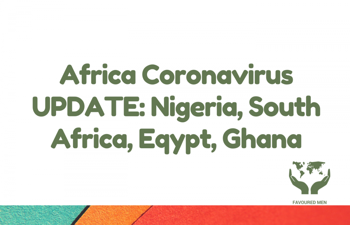 Africa Coronavirus UPDATE Nigeria, South Africa, Eqypt, Ghana _ FavouredMen.org Website Goes LIVE Online _ FEATURED IMAGE FAVOURED MEN.ORG website